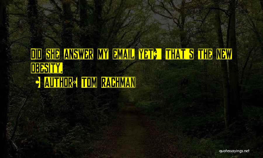 Tom Rachman Quotes 459391