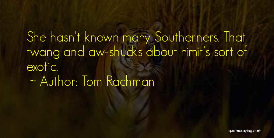 Tom Rachman Quotes 834649