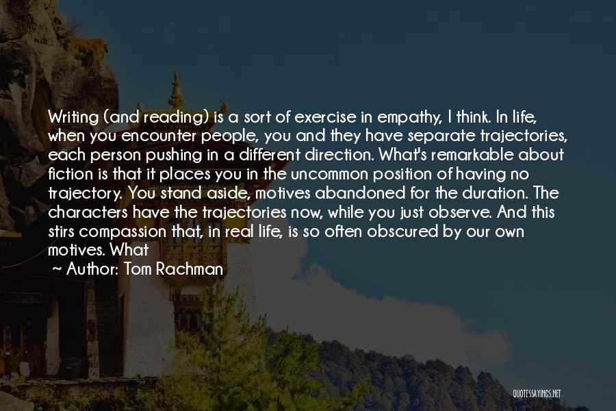 Tom Rachman Quotes 929522