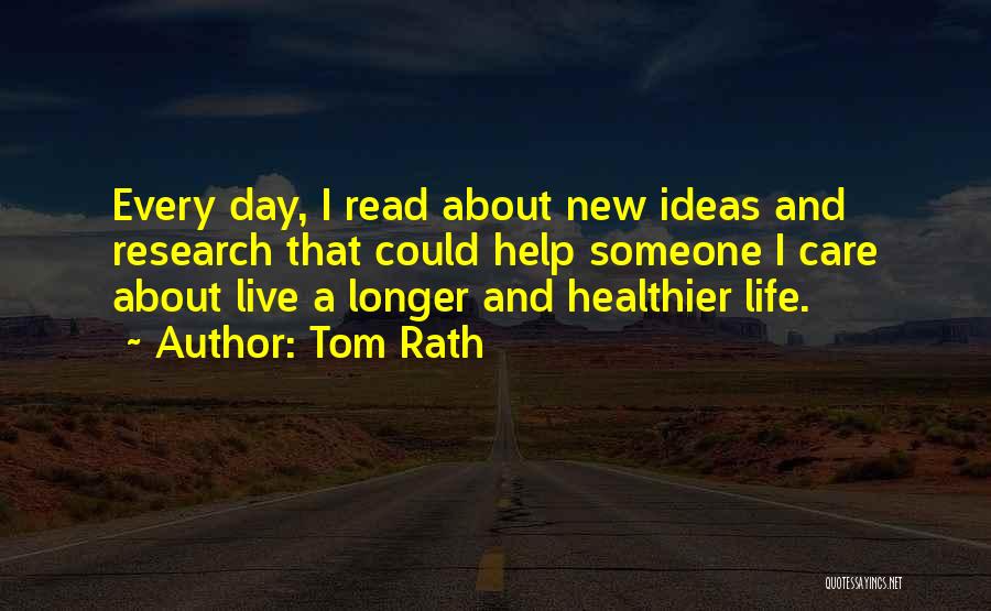 Tom Rath Quotes 920800