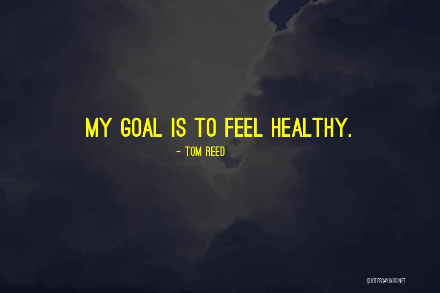 Tom Reed Quotes 1819589