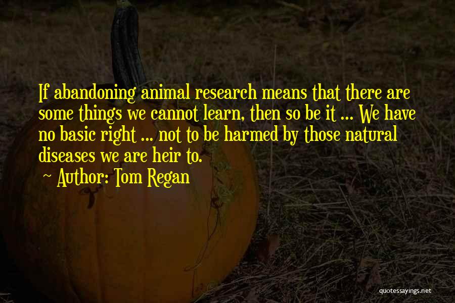 Tom Regan Quotes 2266613