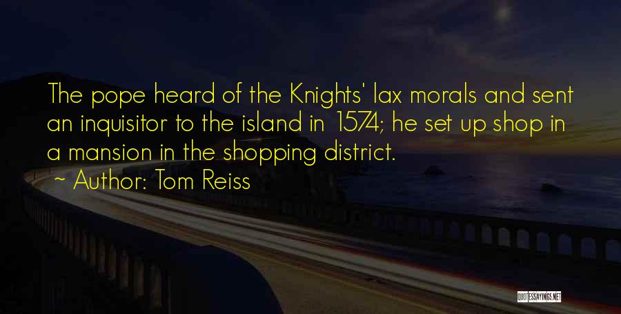 Tom Reiss Quotes 1268549