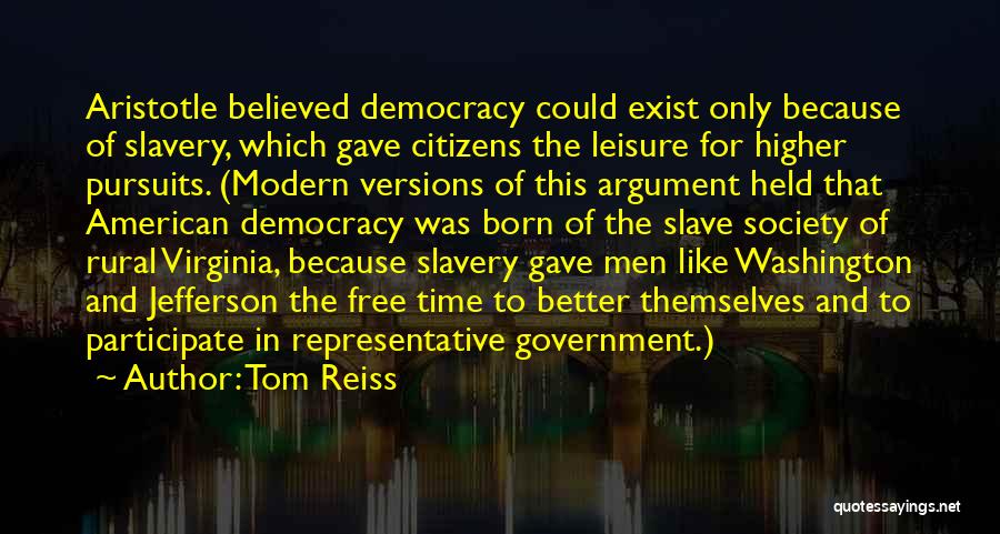 Tom Reiss Quotes 152245