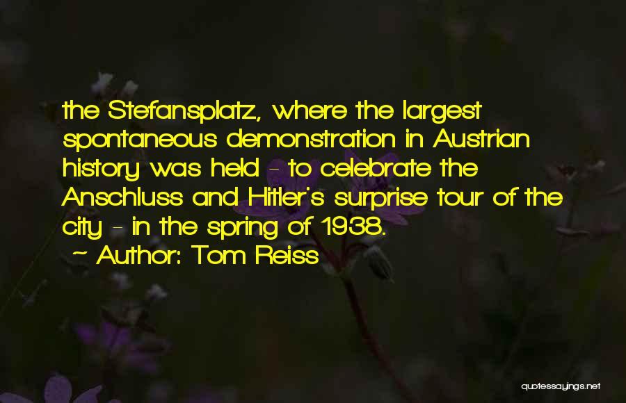 Tom Reiss Quotes 1537421