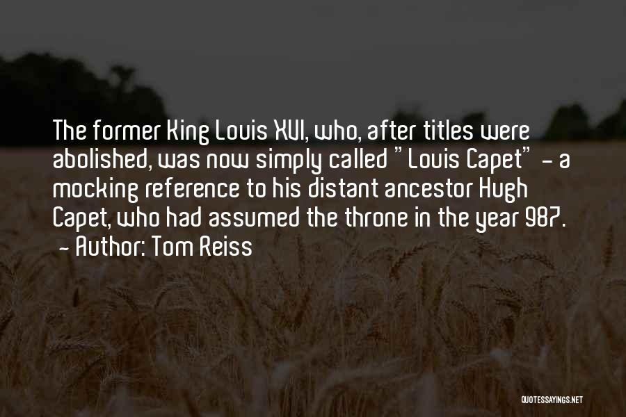 Tom Reiss Quotes 1687634