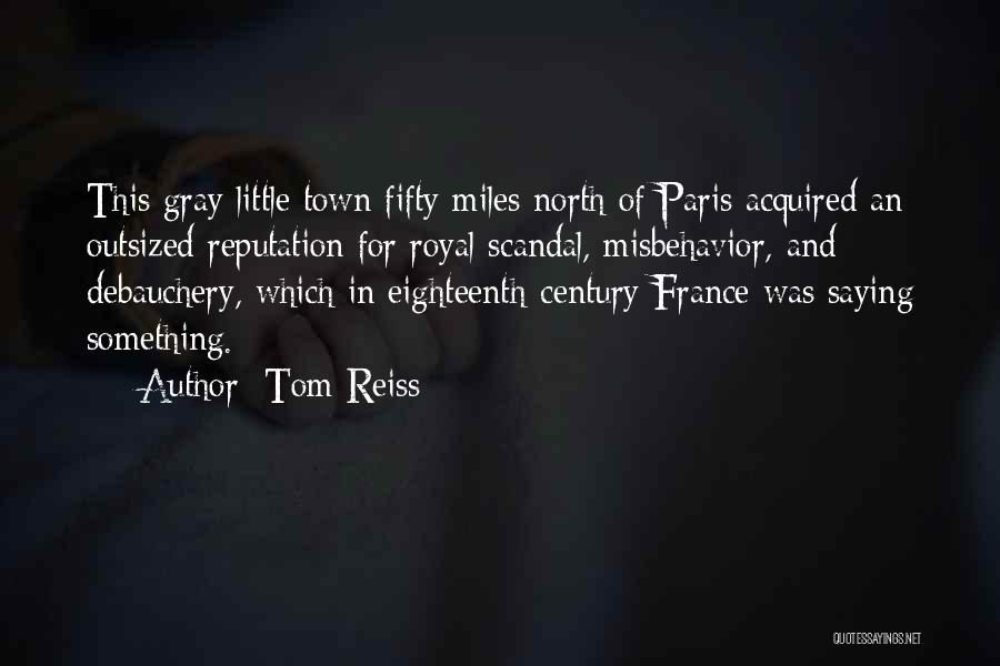 Tom Reiss Quotes 1991184