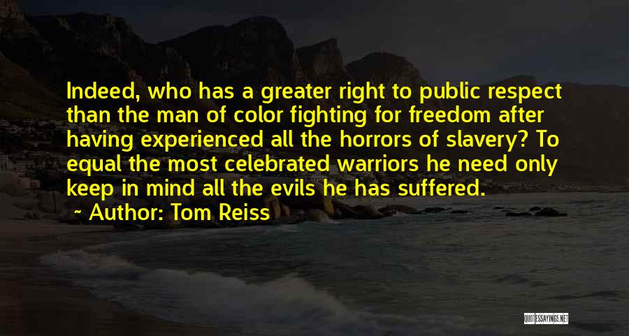 Tom Reiss Quotes 310015