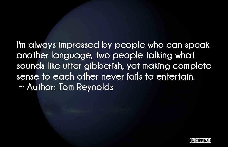 Tom Reynolds Quotes 1277827