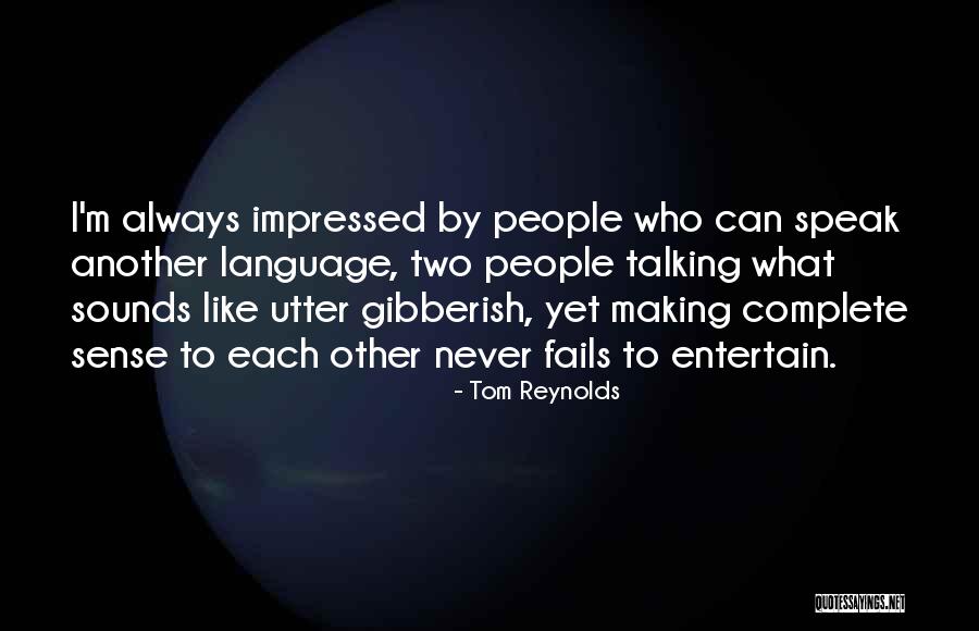 Tom Reynolds Quotes 1277827