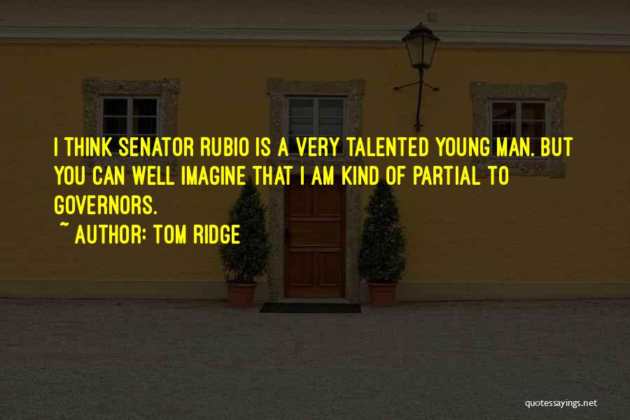 Tom Ridge Quotes 1176989