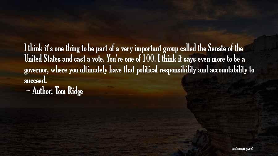 Tom Ridge Quotes 744542