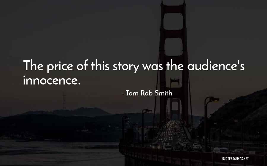 Tom Rob Smith Quotes 1295475