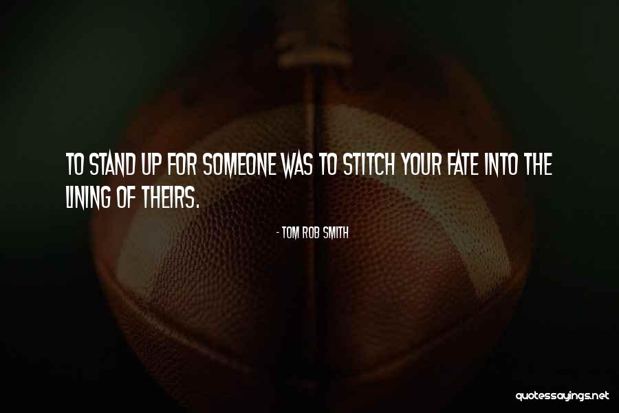 Tom Rob Smith Quotes 1519587 Tom Rob Smith Quotes 1519587