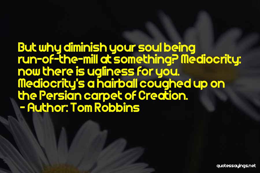 Tom Robbins Quotes 1116121