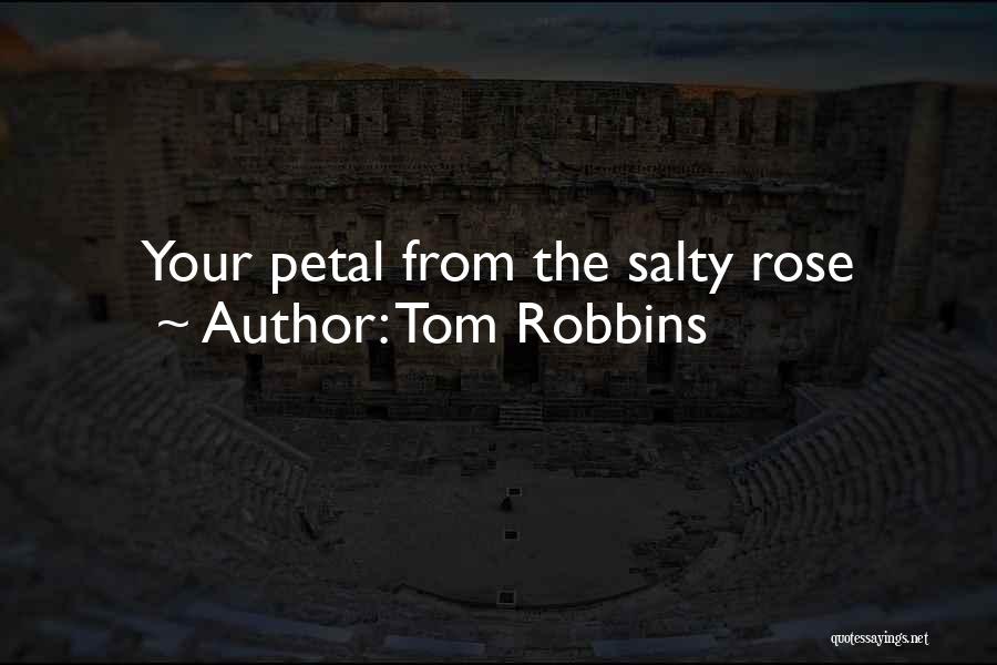 Tom Robbins Quotes 1190830