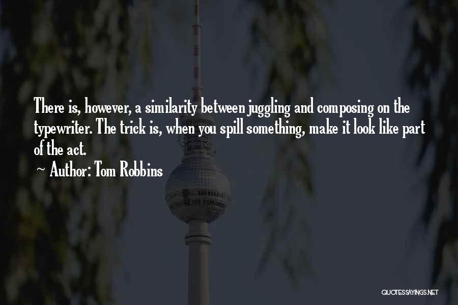 Tom Robbins Quotes 1302028