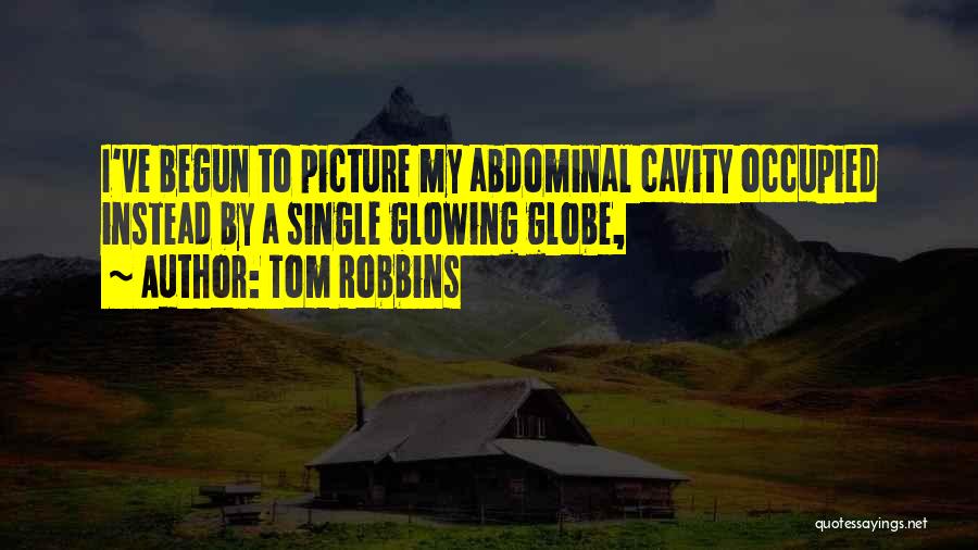 Tom Robbins Quotes 1406851