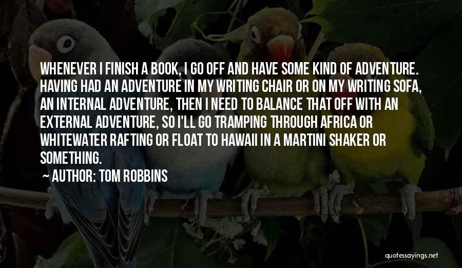 Tom Robbins Quotes 1742334