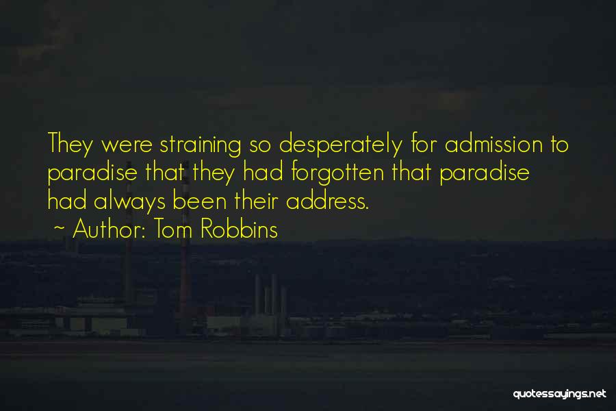 Tom Robbins Quotes 1934315