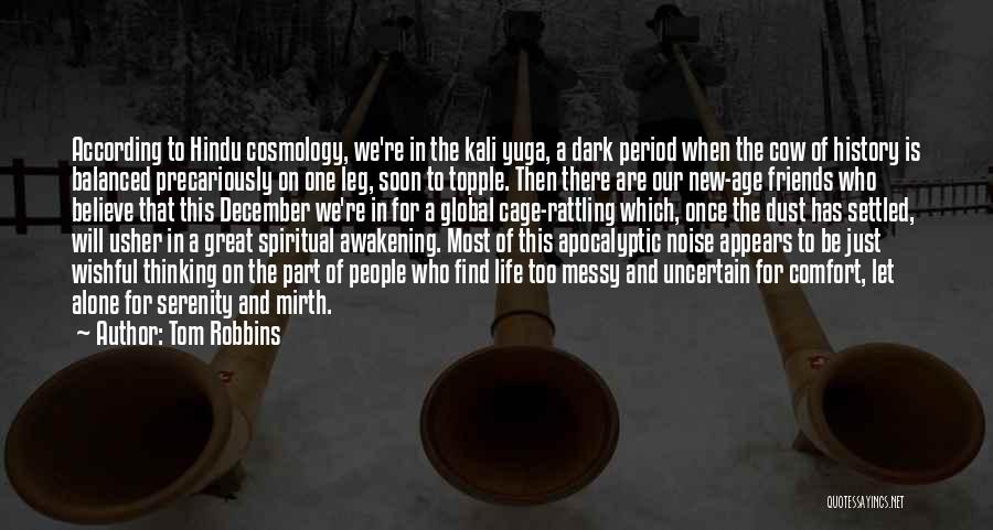 Tom Robbins Quotes 2139422