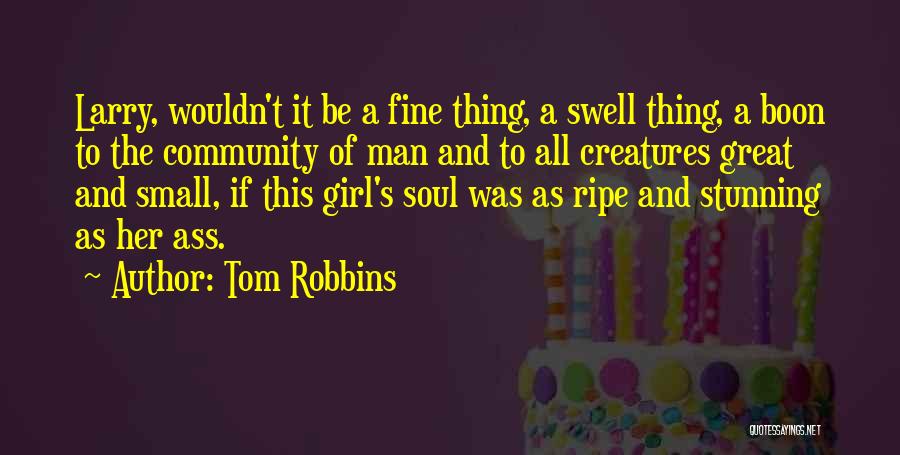 Tom Robbins Quotes 2172391