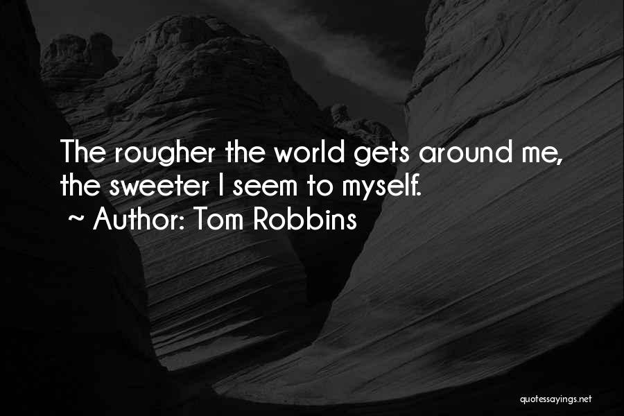 Tom Robbins Quotes 231072