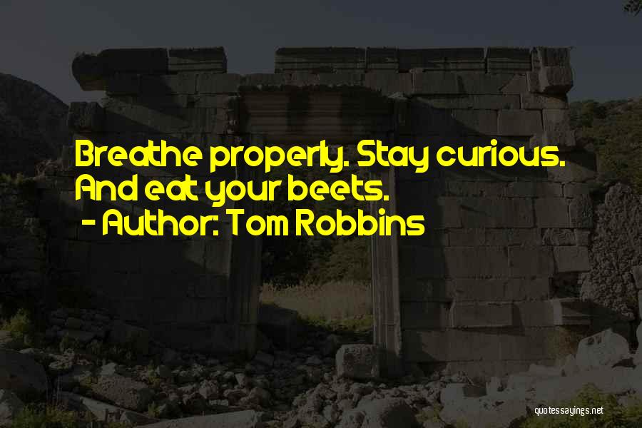 Tom Robbins Quotes 240599