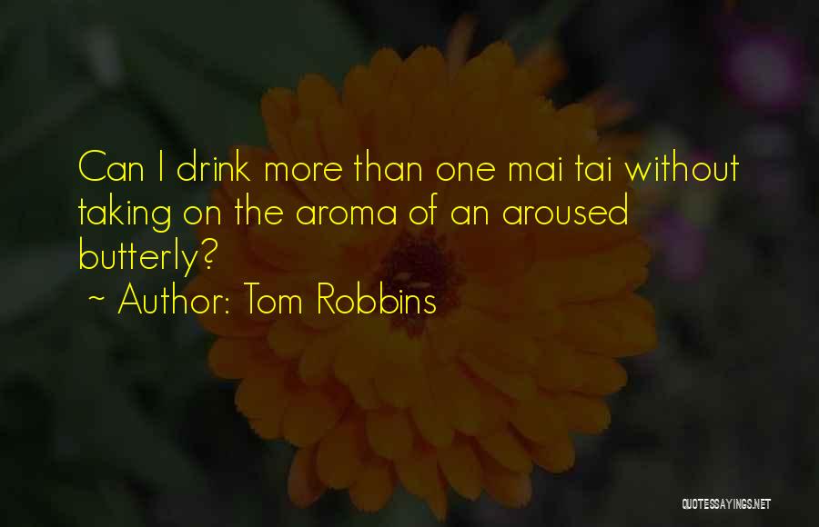 Tom Robbins Quotes 405997