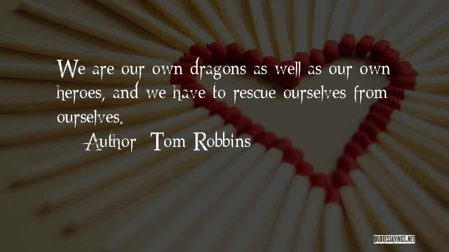 Tom Robbins Quotes 481520