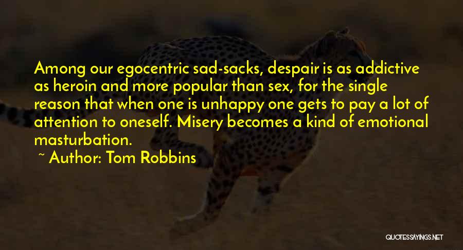 Tom Robbins Quotes 648689