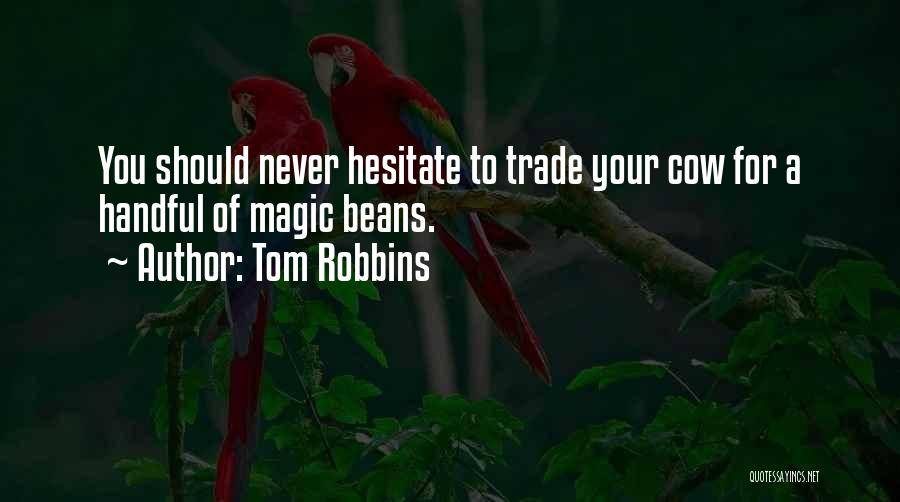 Tom Robbins Quotes 698620