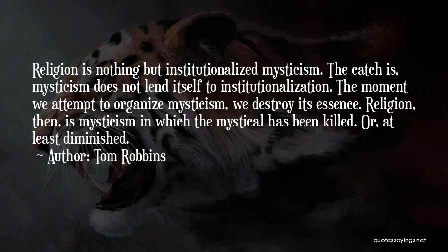 Tom Robbins Quotes 819126