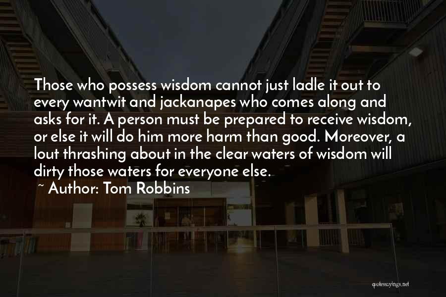 Tom Robbins Quotes 895304