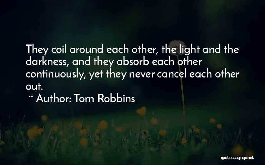 Tom Robbins Quotes 92654