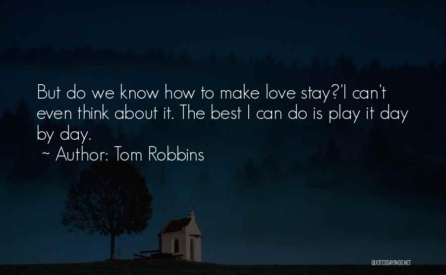 Tom Robbins Quotes 93974