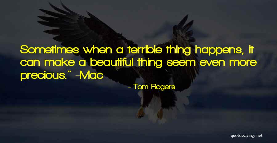 Tom Rogers Quotes 1661428 Tom Rogers Quotes 1661428