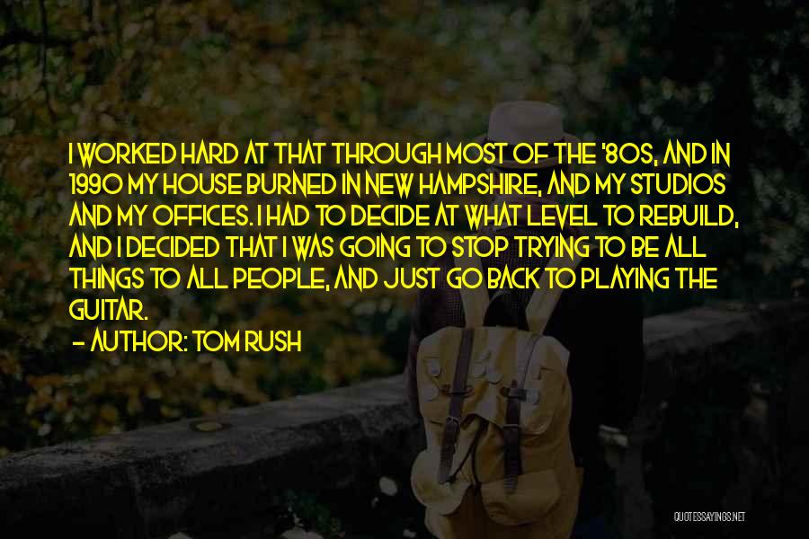 Tom Rush Quotes 537245