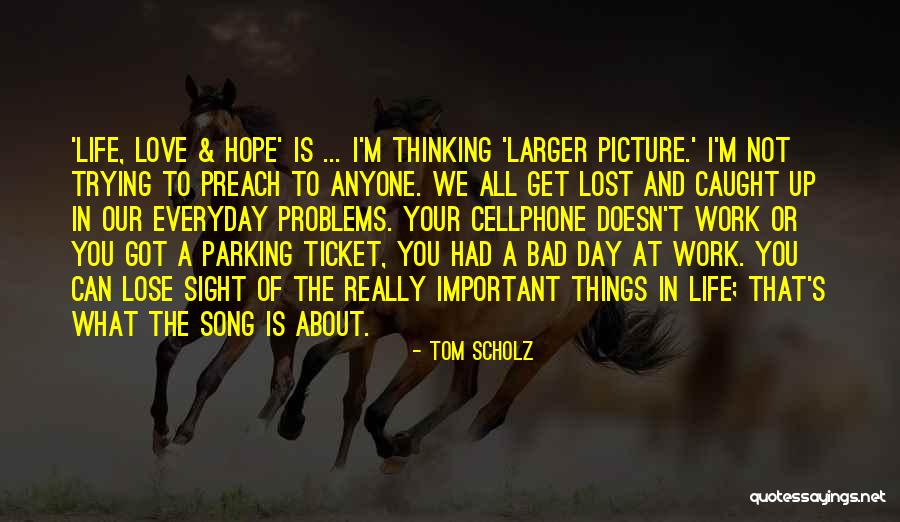 Tom Scholz Quotes 1953363