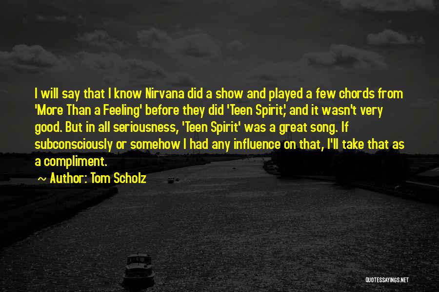 Tom Scholz Quotes 1988275