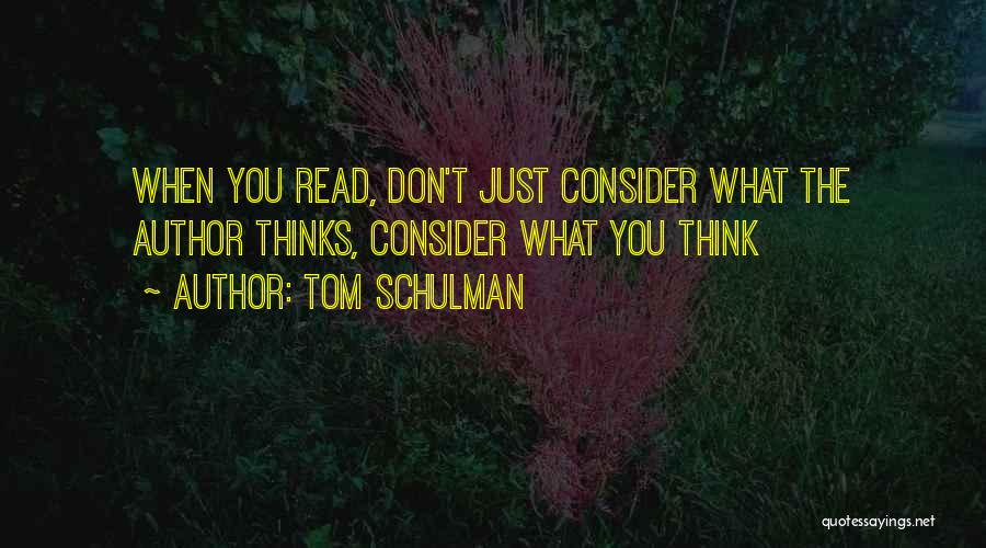 Tom Schulman Quotes 304687