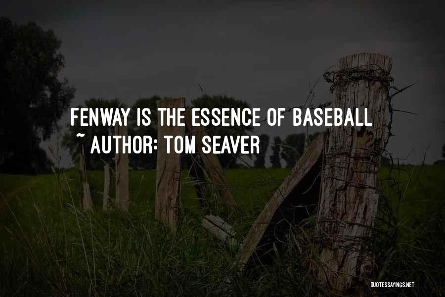 Tom Seaver Quotes 1059349