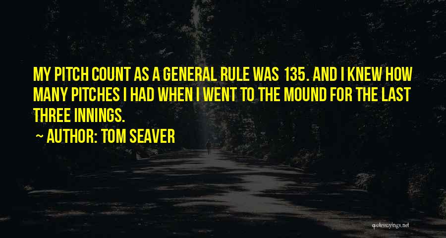 Tom Seaver Quotes 1805552