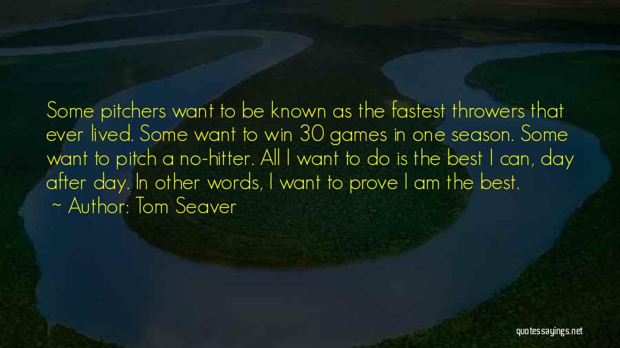 Tom Seaver Quotes 978898