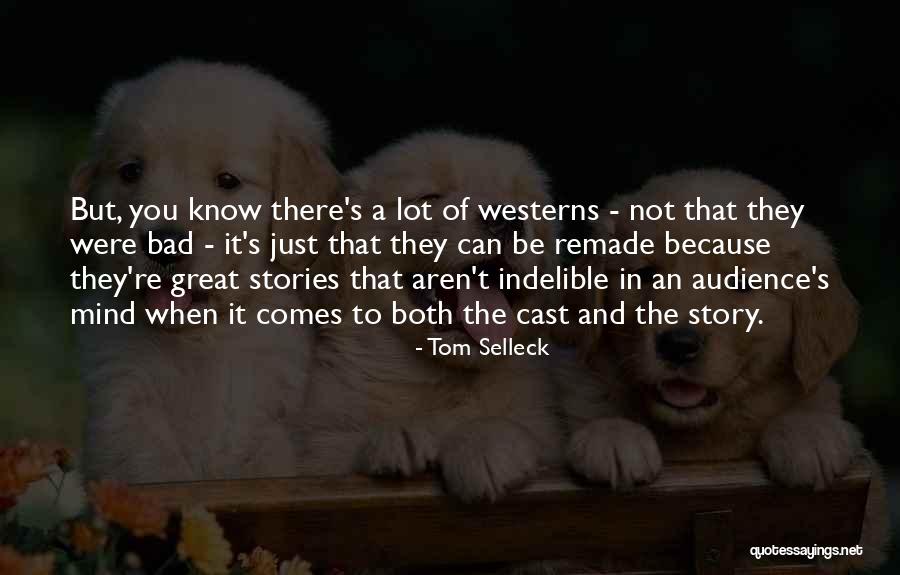 Tom Selleck Quotes 1640033 Tom Selleck Quotes 1640033