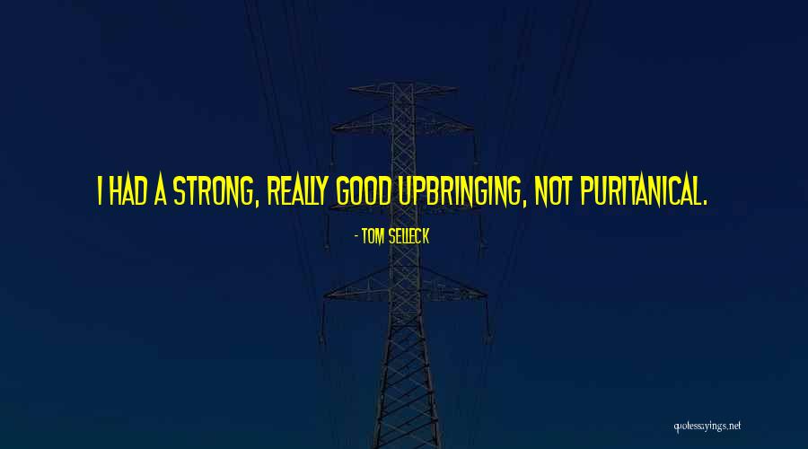 Tom Selleck Quotes 2090036 Tom Selleck Quotes 2090036