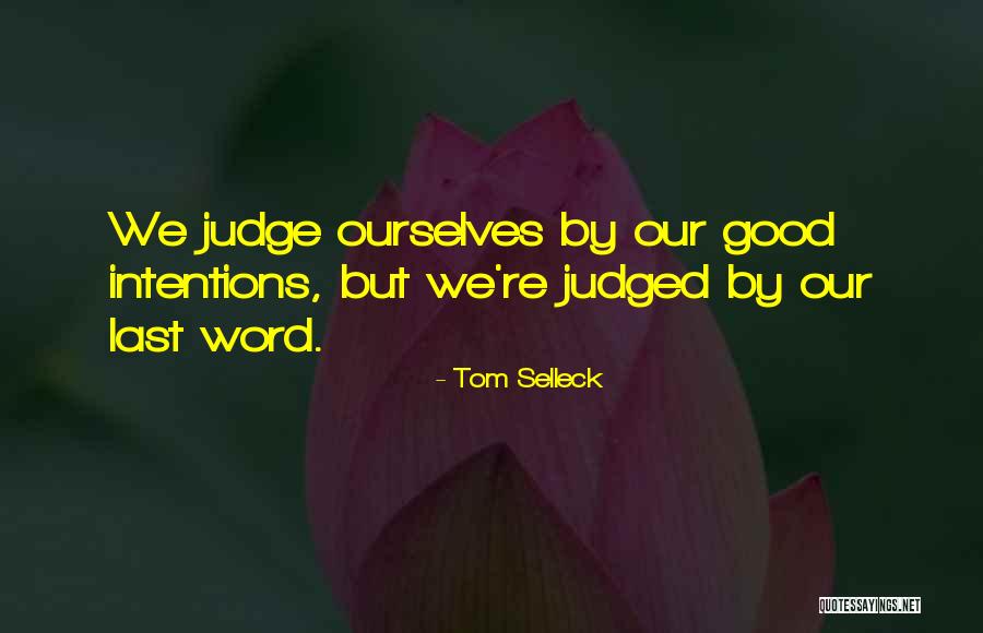 Tom Selleck Quotes 2243094 Tom Selleck Quotes 2243094