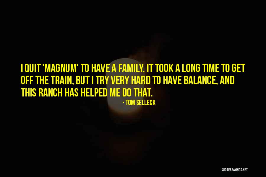 Tom Selleck Quotes 883072 Tom Selleck Quotes 883072