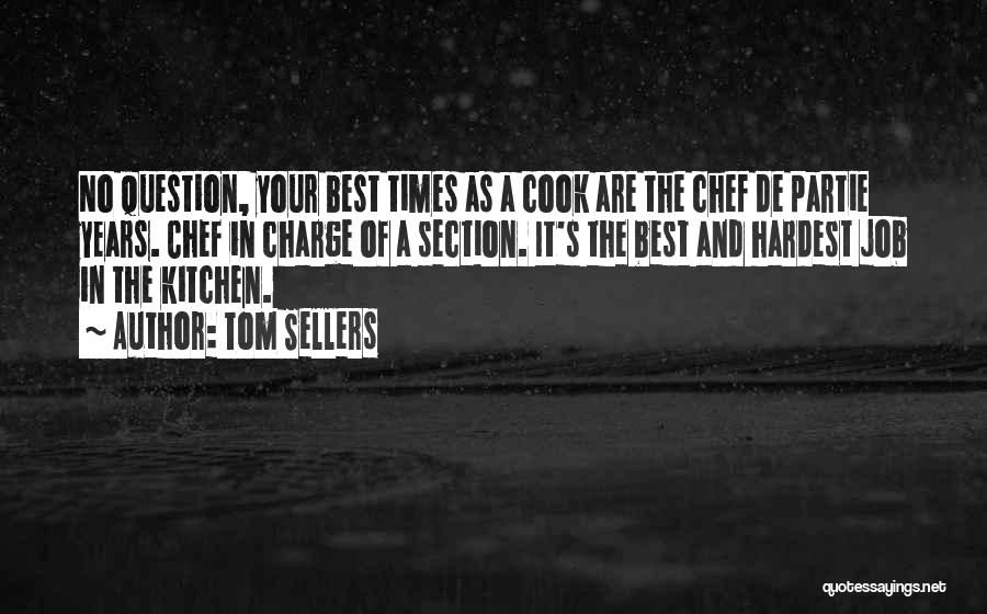 Tom Sellers Quotes 1154912