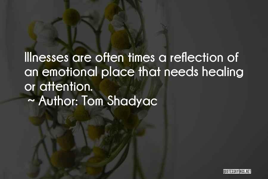 Tom Shadyac Quotes 1691180